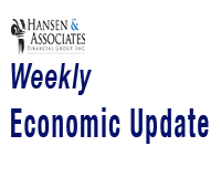Hansen and Associates Weekly Economic Update